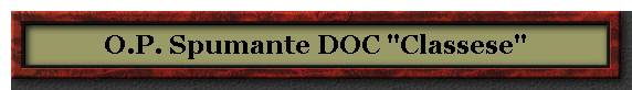 O.P. Spumante DOC 