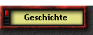 Geschichte