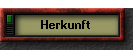 Herkunft