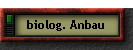 biolog. Anbau